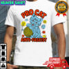 Pro Cat Anti Fascist emotions shirt