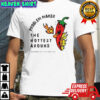 Problem Maker The Hottest Around T-Shirt