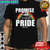 Promise Not Pride Shirt