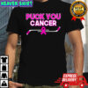Puck You Cancer Everything Hockey shirt