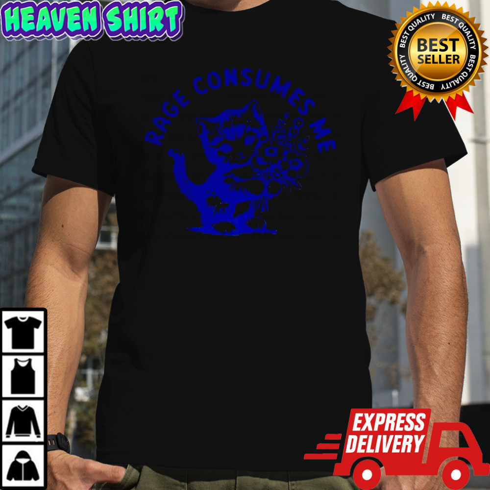 Rage consumes me cat embracing flowers shirt