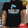 Raise The Pennant Toronto shirt