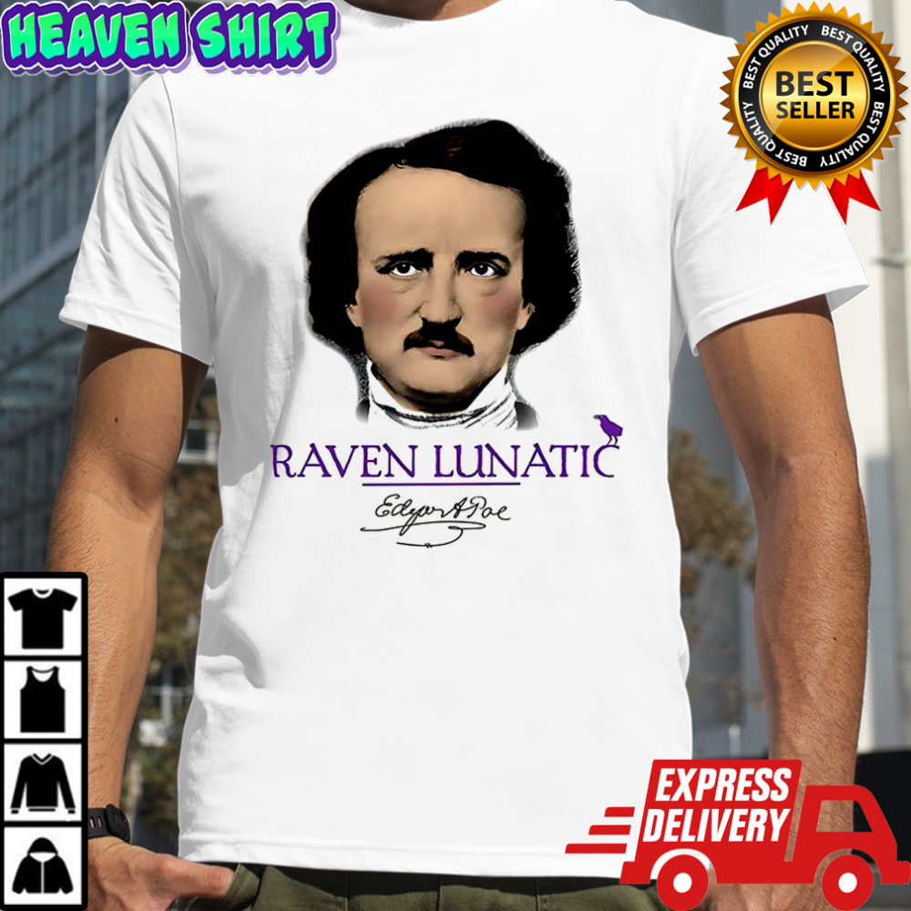 Raven Lunatic Edgar Allan Poe portrait siganture vintage shirt
