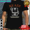Read The Ruling Class Benefits From Illiteracy T-shirt