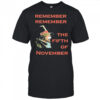 Remember Remember The Fifth Of November Guy Fawkes Day shirt