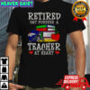 Retired But Forever A Teacher At Heart Denver Broncos Football T-Shirt