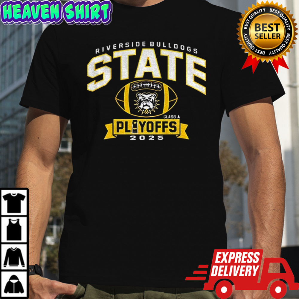 Riverside Bulldogs State Playoffs 2025 Football logo shirt
