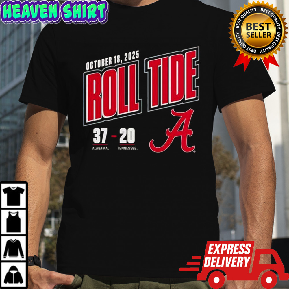 Roll Tide Score 37-20 Alabama Crimson Tide Vs Tennessee Volunteers 2025 T-Shirt