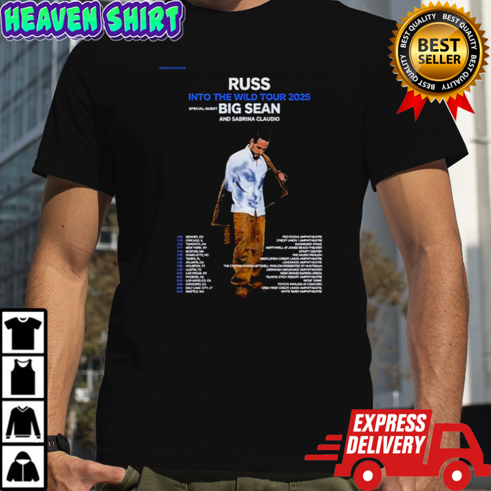 Russ Into The Wild Tour 2025 Big Sean And Sabrina Claudio Dates T-shirt