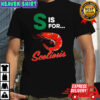 S is for scoliosis shrimp meme shirt