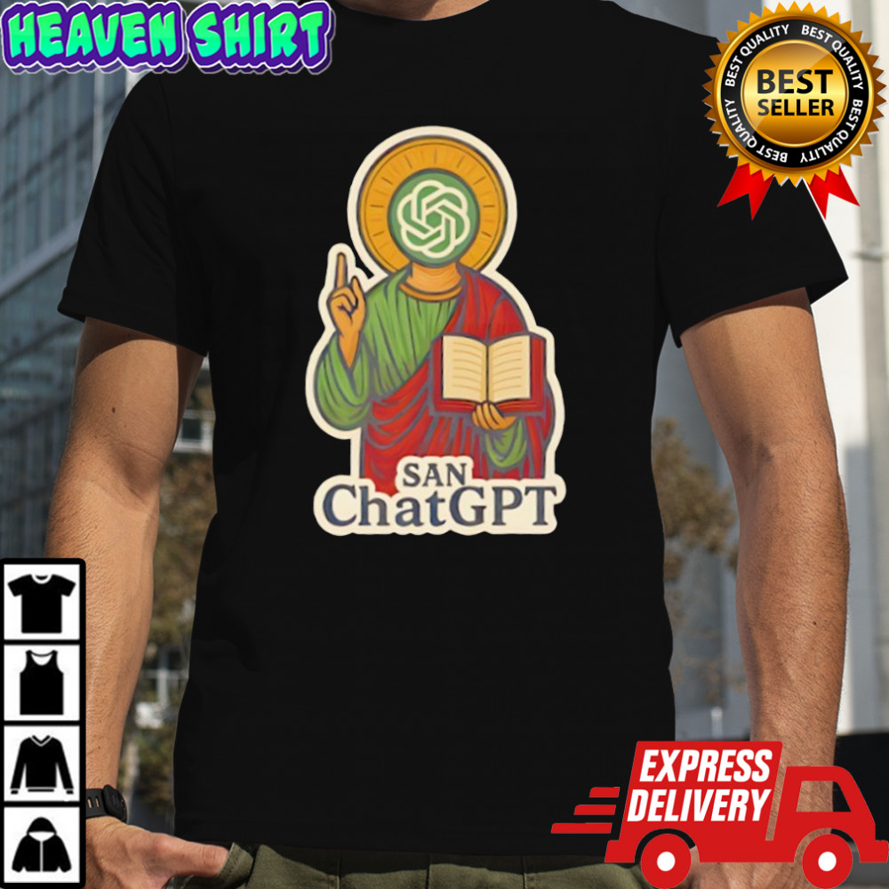 San Chat Gpt Meme shirt