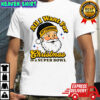 Santa All I want for Christmas Pittsburgh Steelers football is a superbowl shirt