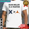 Sean Miller is a traitor Tuck Fexas Horns logo shirt