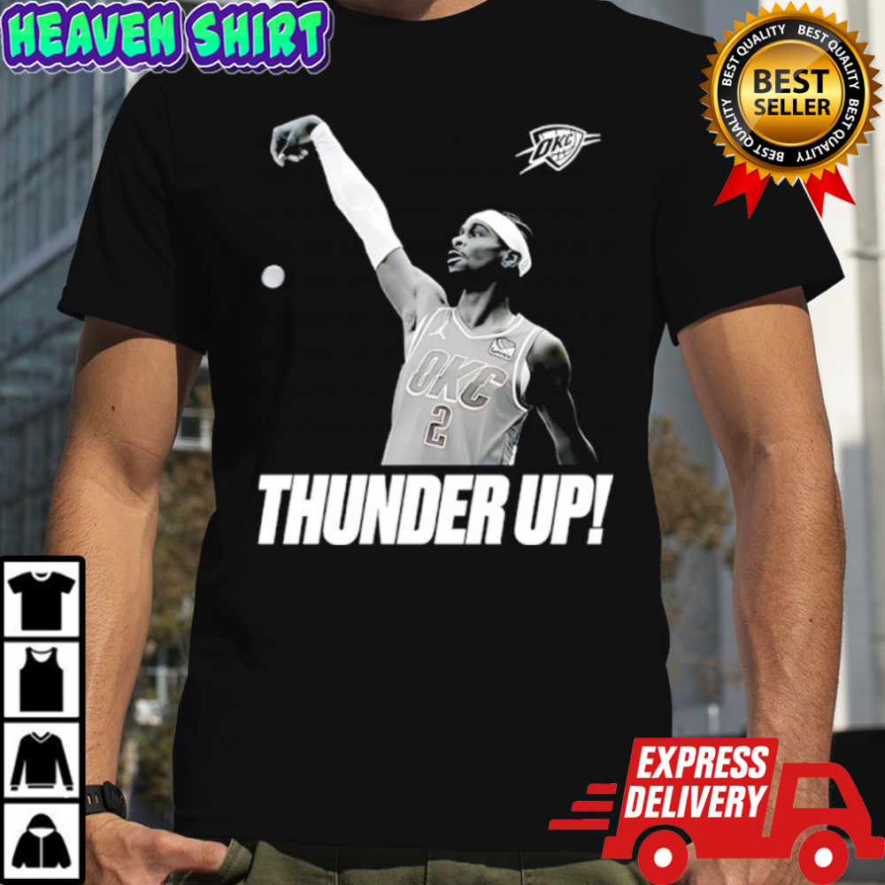 Shai Gilgeous-Alexander Oklahoma City Thunder Up shirt