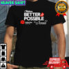Shania Twain The Shania Twain Foundation I Believe Better Is Possible United Way Thunder Bay T-shirt
