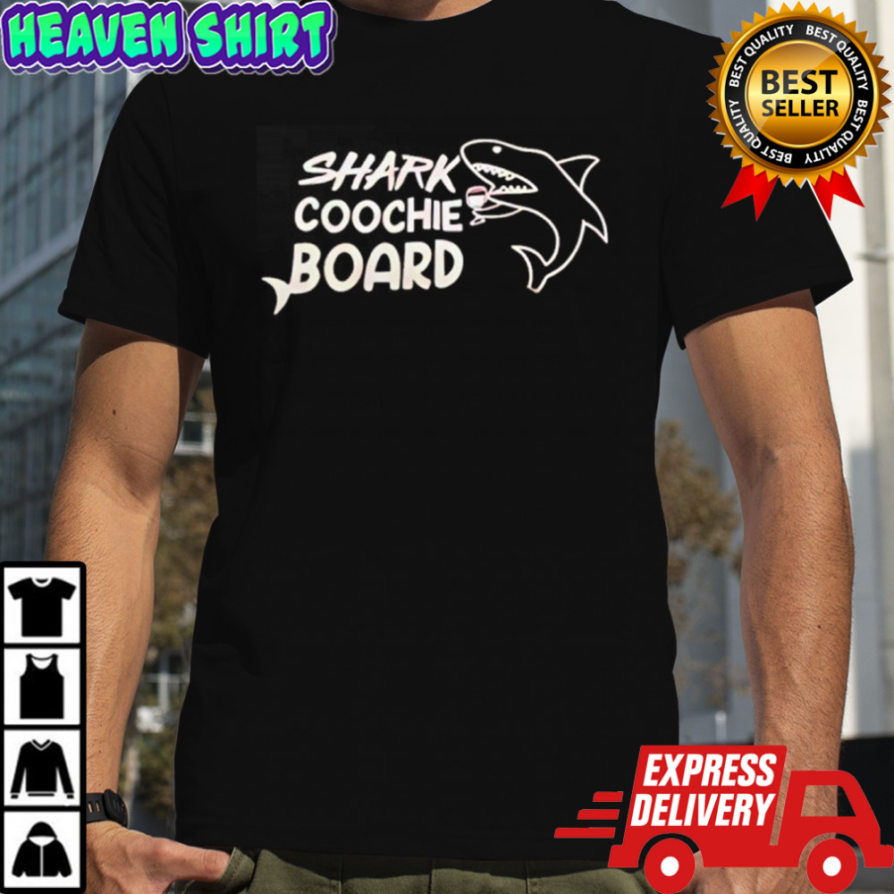 Shark coochie board shirt