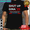 Shut Up Gina ’25 Keep San Antonio Puro Vote Yes To Prop A And B T-Shirt