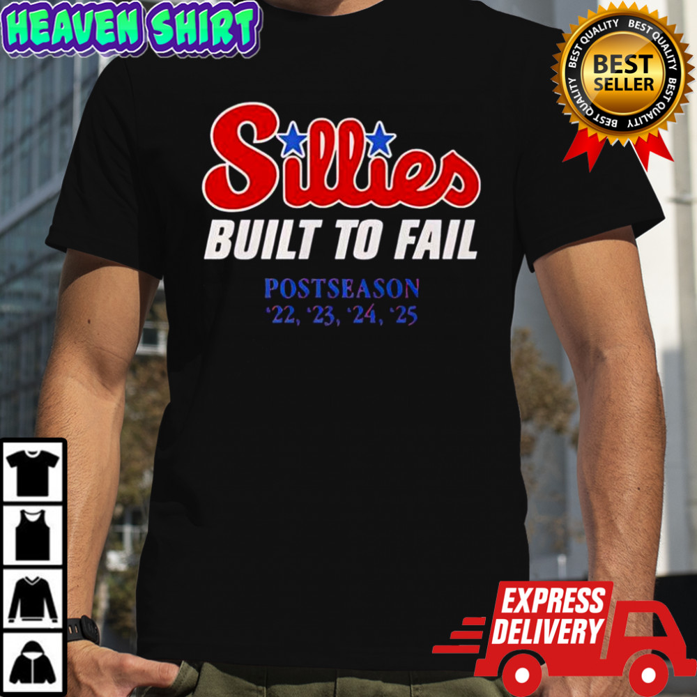 Sillies Built To Fail T-Shirt