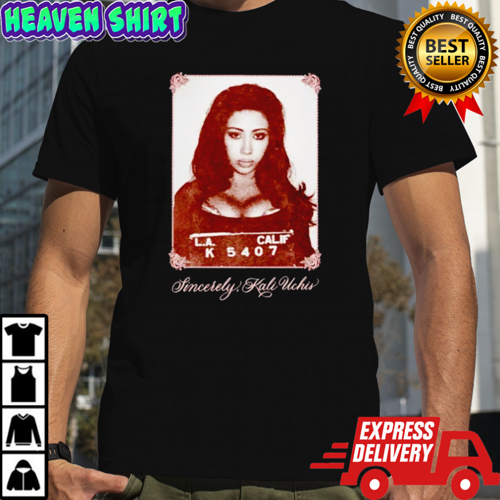 Sincerely Kali Uchis mugshot shirt