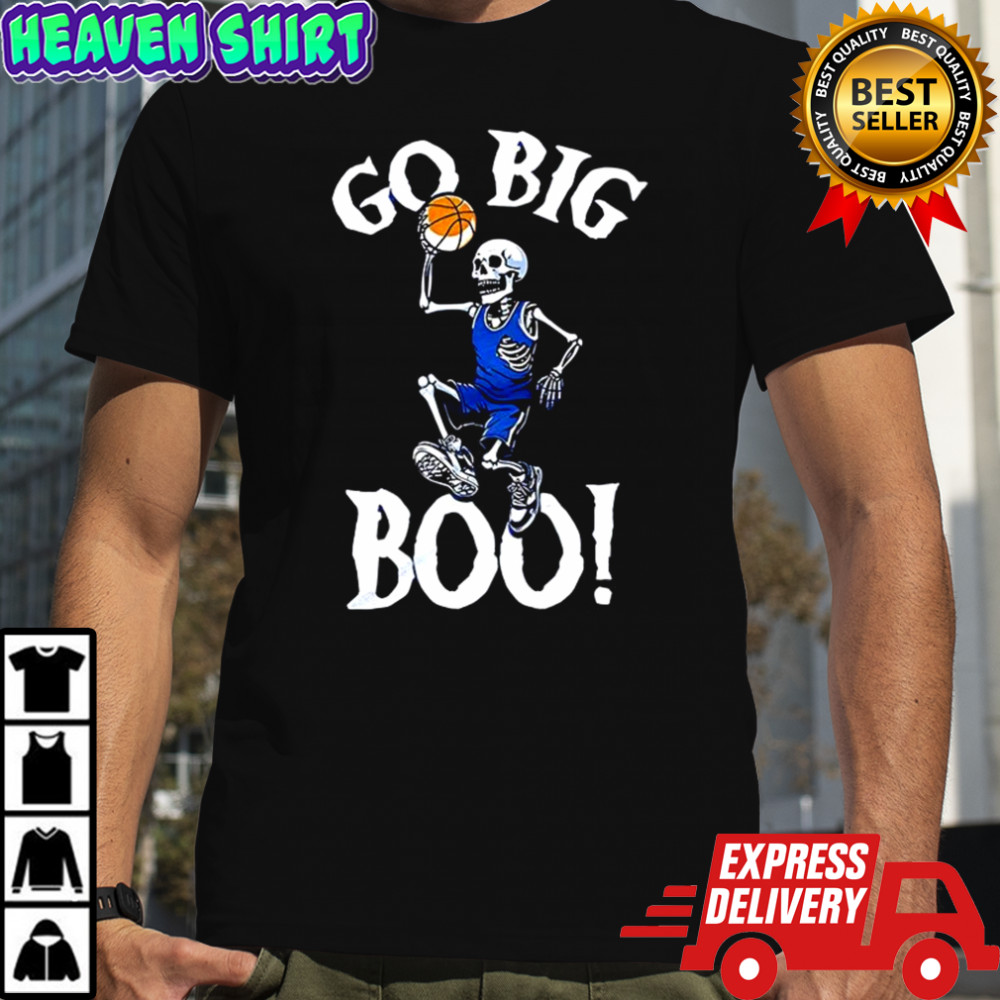 skeleton playing basketball Go Big Boo shirt