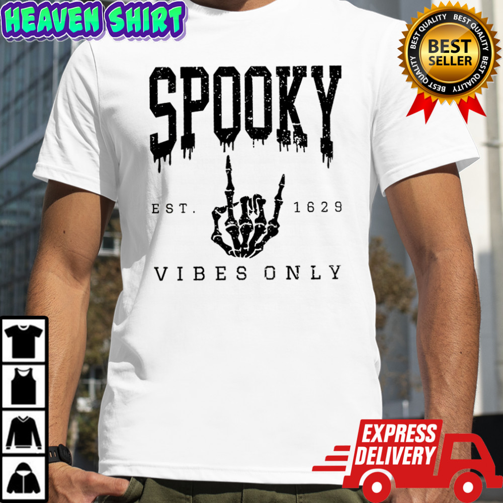 Skeleton spooky vibes only est 1629 Halloween shirt