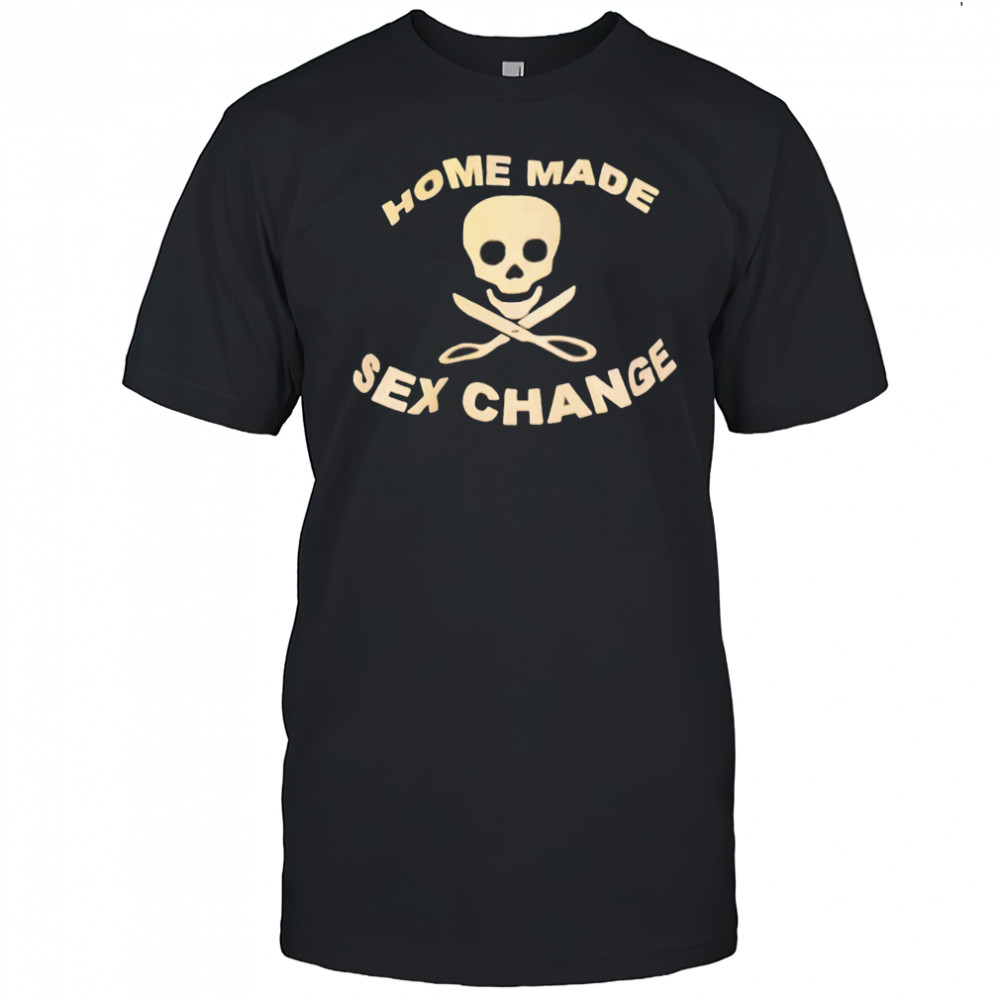 Skull home made sex change shirt