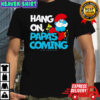 Smurfs Hang On Papa’s Coming graphic shirt
