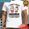 Snoopy I Don’t Need Google My Wife Knows Everything T-Shirt