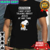 Snoopy may start talking about jesus at any time shirt