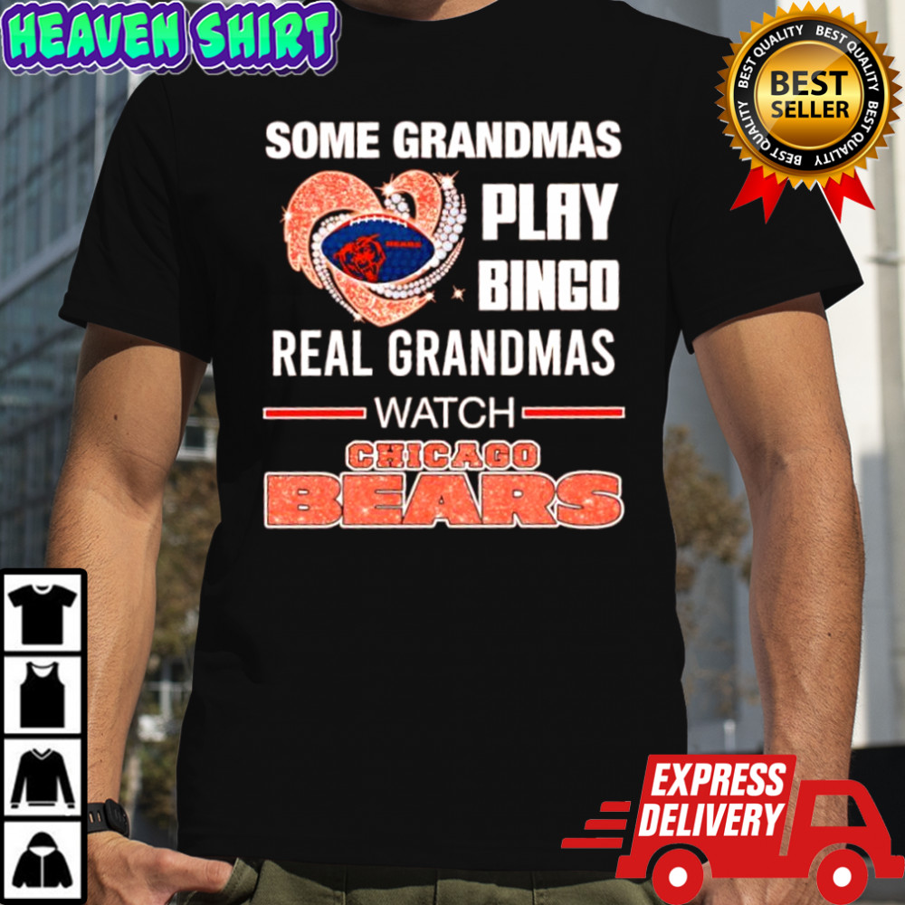 Some grandmas play Bingo real grandmas watch Chicago Bears shirt