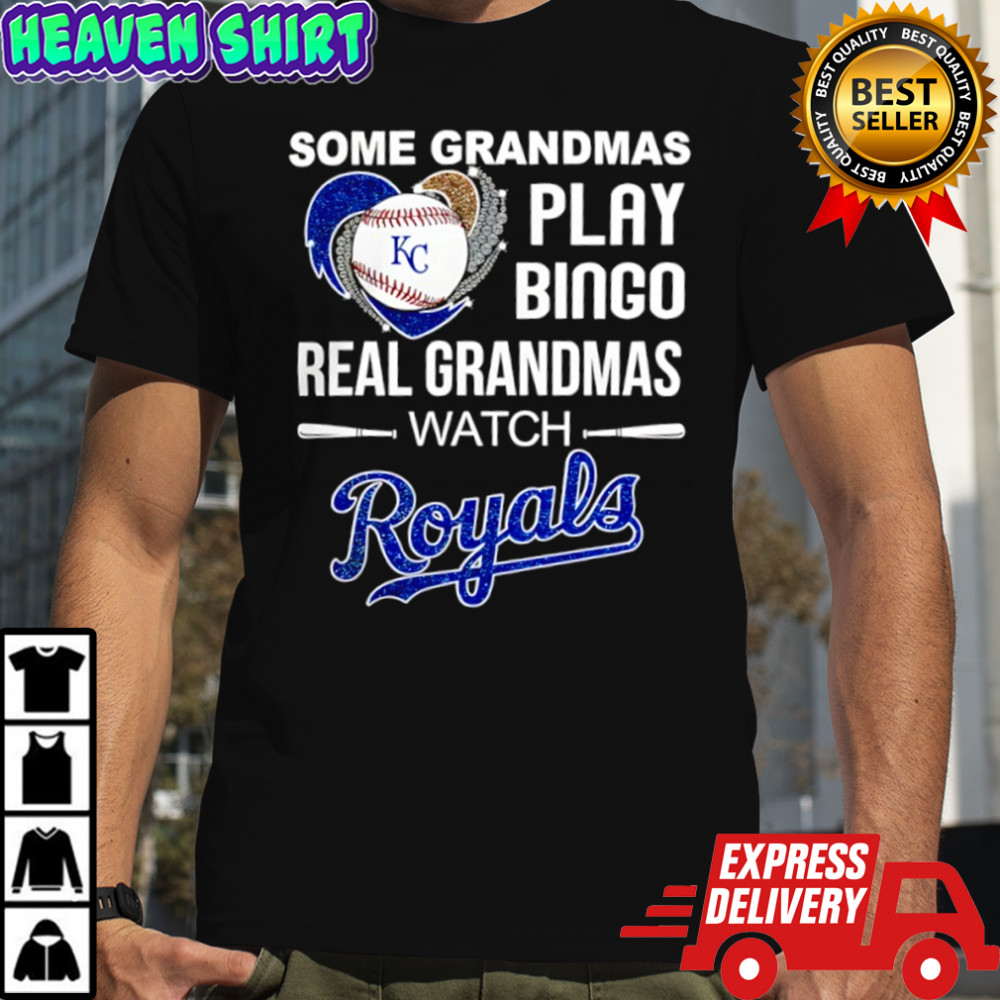 Some grandmas play bingo real grandmas watch Kansas City Royals shirt