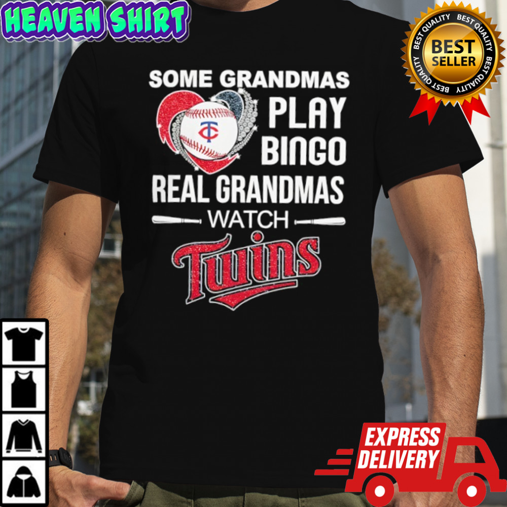 Some grandmas play bingo real grandmas watch Minnesota Twins shirt