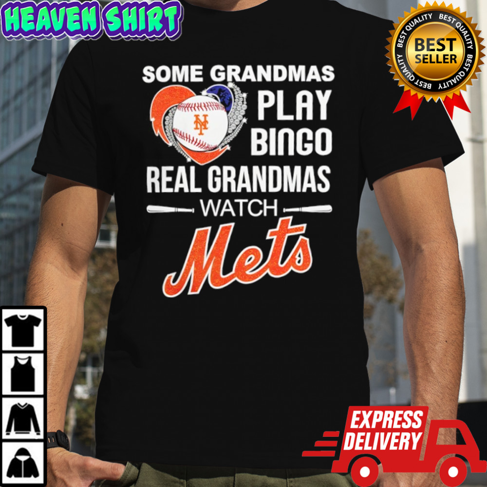 Some grandmas play bingo real grandmas watch New York Mets shirt