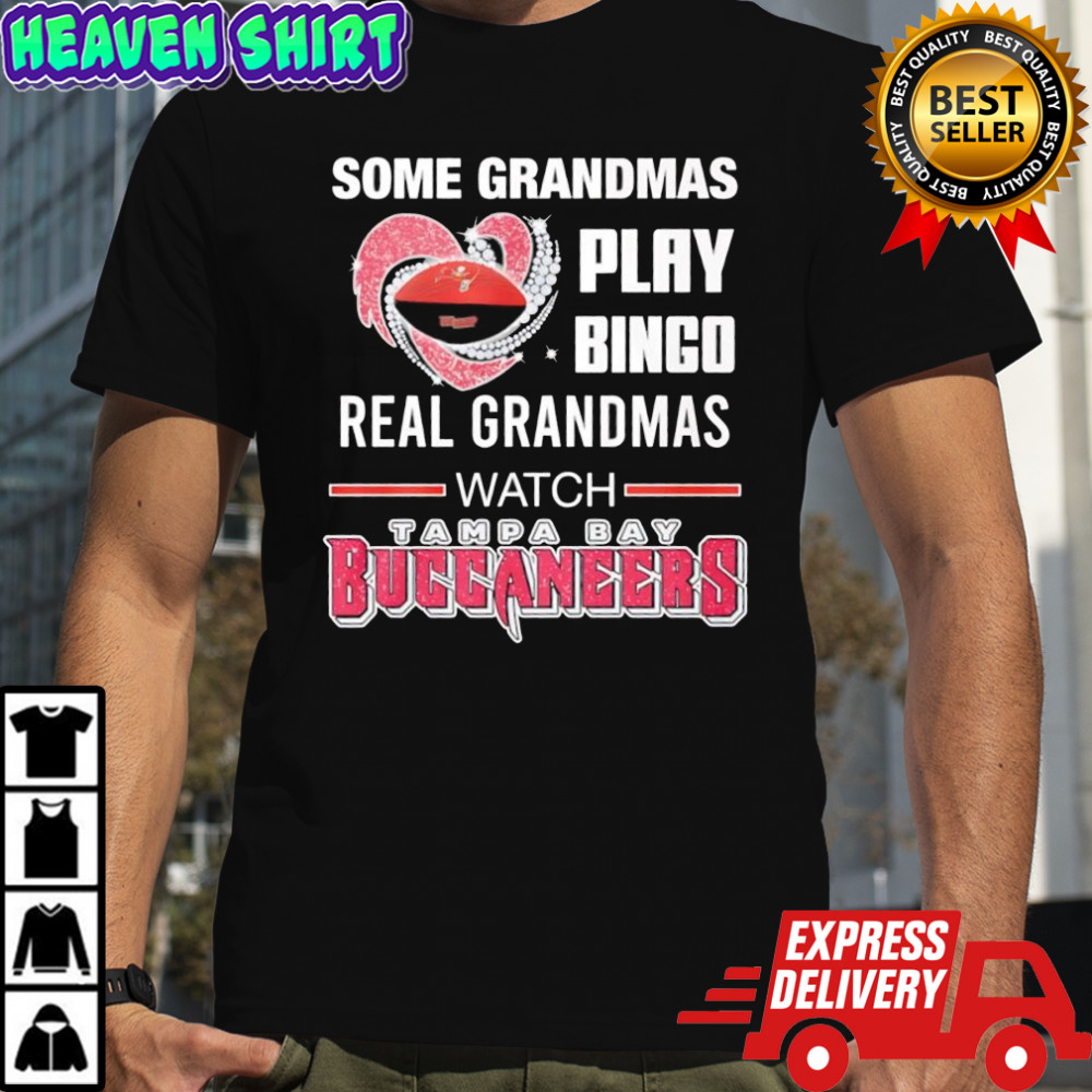 Some grandmas play bingo real grandmas watch Tampa Bay Buccaneers shirt