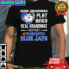 Some grandmas play bingo real grandmas watch Toronto Blue Jays Baseball Diamond Heart shirt