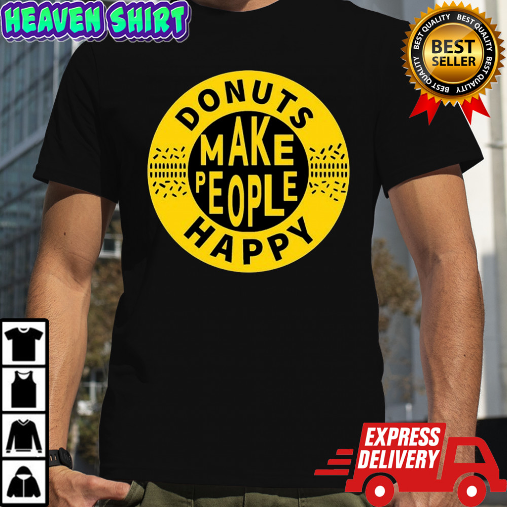 Somebody Somewhere Sam Donuts Make People Happy T-Shirt