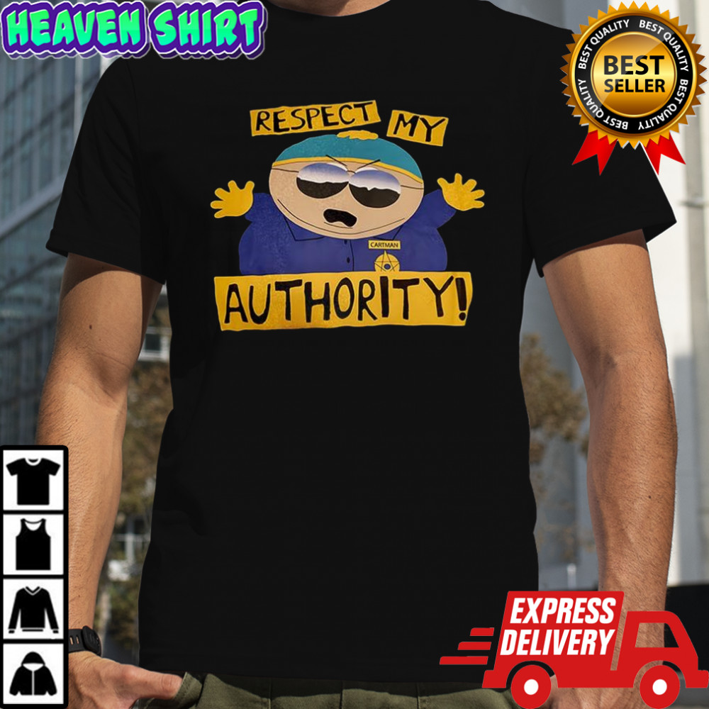 South park respect my authority shirt