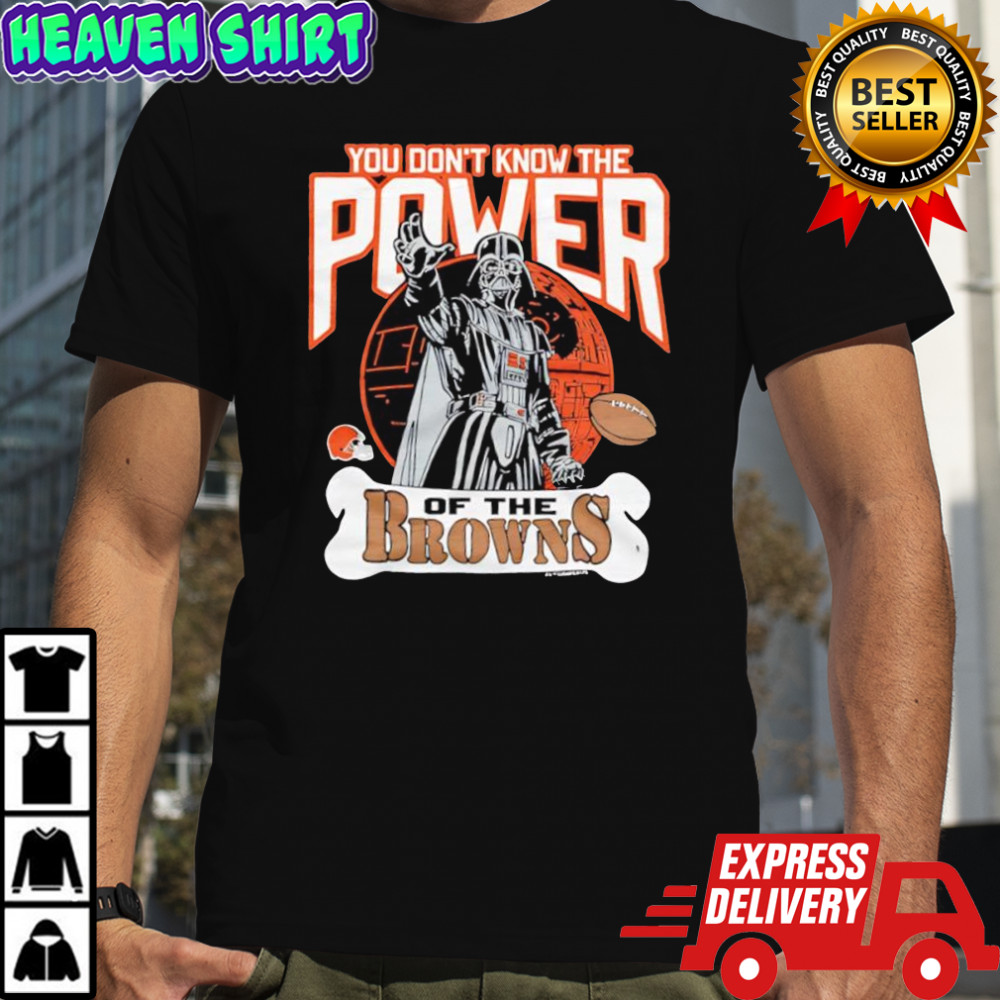 Star Wars x Cleveland Browns Darth Vader you don’t know the power of the Browns shirt
