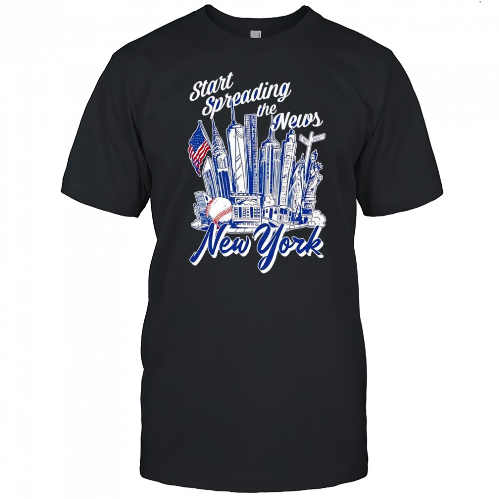 Start Spreading The New in New York City shirt