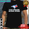 Start spreading the news bitches Toronto Blue Jays shirt
