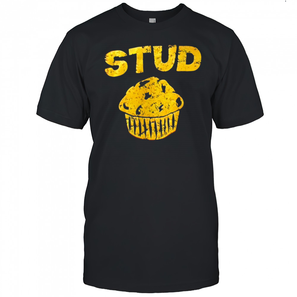 Stud muffin cake shirt
