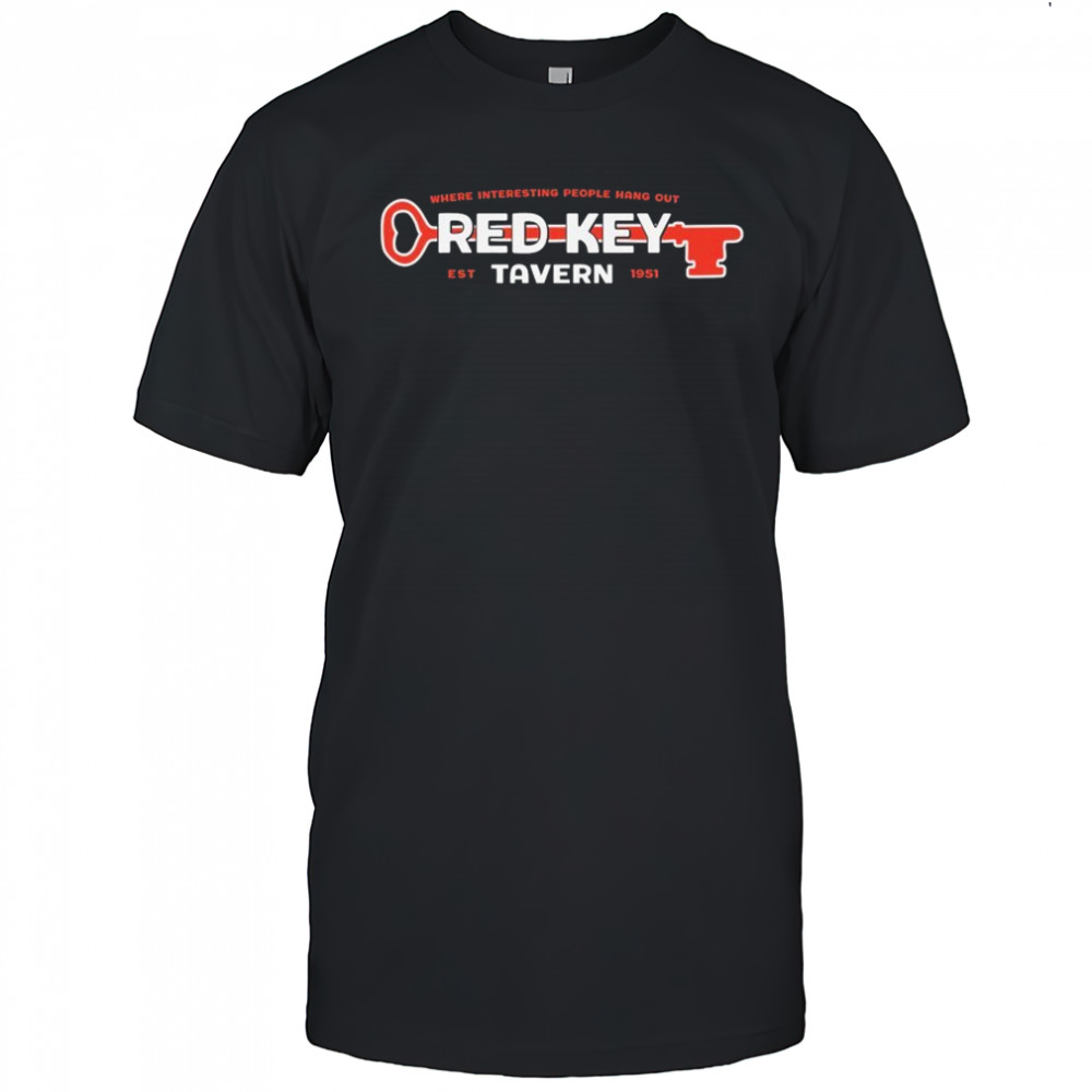 Tavern Red Key Rules Where Interesting People Hang Out Est 1951 T-shirt