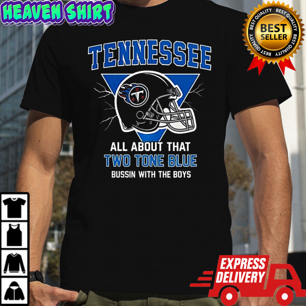 Tennessee Titans football all about that two tone blue bussin with the boys helmet shirt