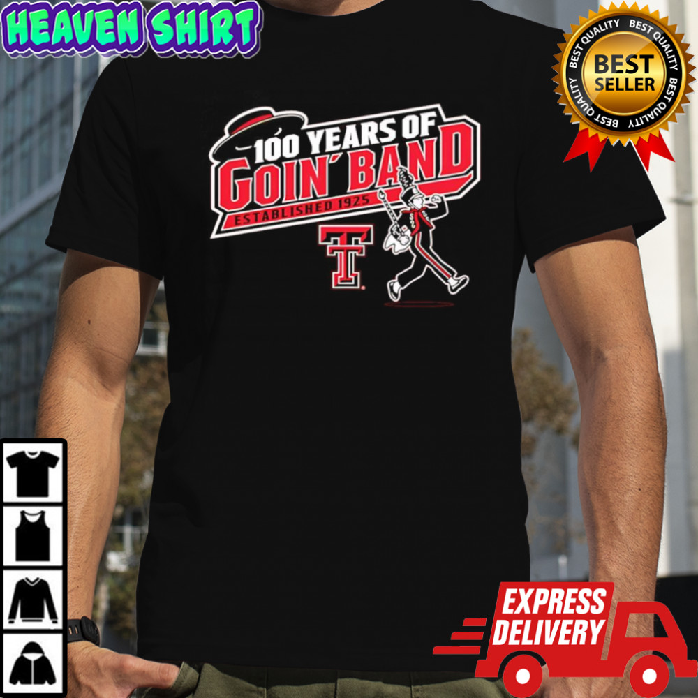 Texas Tech Goin’ Band Marching Band 100 shirt