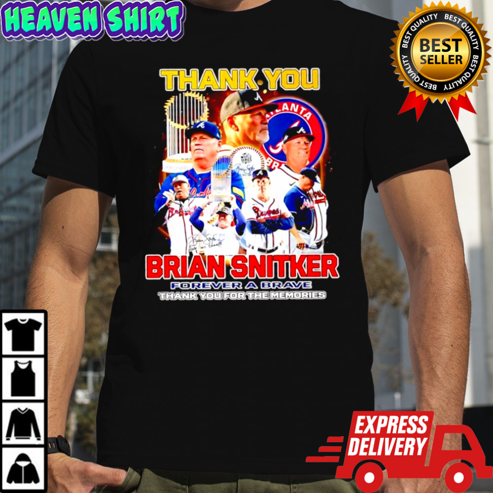 Thank you Brian Snitker Atlanta Braves forever a brave thank you for the memories shirt