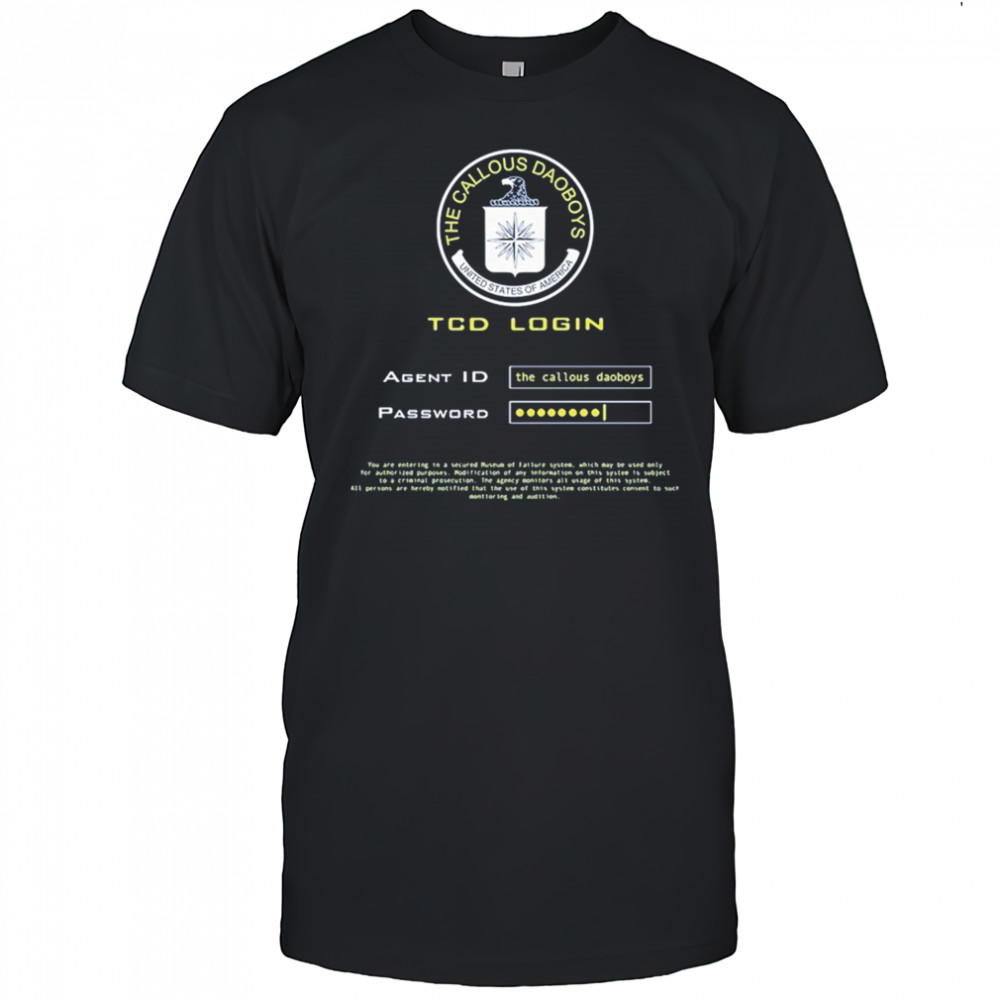 The Callous Daoboys TCD Login CIA USA T-shirt