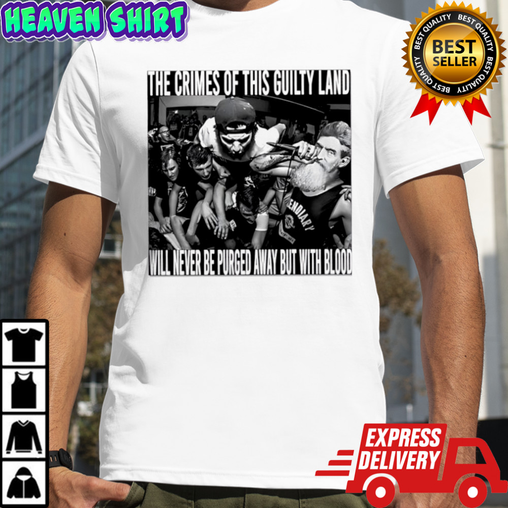 The Crimes Of This Guilty Land Will Never Be Purged Away But With Blood vintage T-shirts