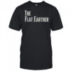 The Flat Earther T-Shirt