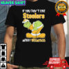 The Grinch If You Don’t Like Pittsburgh Steelers Merry Kissmyass Holiday Christmas T-shirt