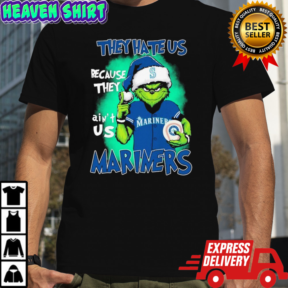 The Grinch They Hate Us Because They Ain’t Us Seattle Mariners Christmas T-shirt